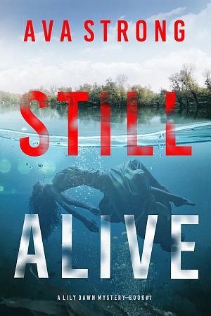 Still Alive by Ava Strong