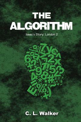 The Algorithm by C. L. Walker