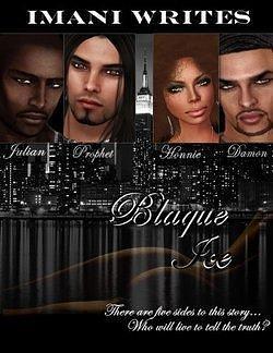 Blaque Ice by Imani Writes, Imani Writes