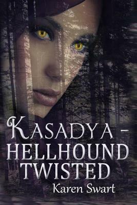 Kasadya Hellhound Twisted by Karen Swart