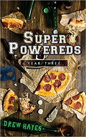 Super Powered's year 1 part 1 of 3 by Drew Hayes