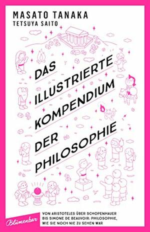 Das illustrierte Kompendium der Philosophie by Masato Tanaka