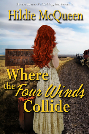 Where the Four Winds Collide by Hildie McQueen