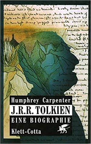 J.R.R. Tolkien: eine Biographie by Humphrey Carpenter