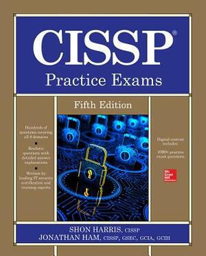 Cissp Practice Exams, Fifth Edition by Shon Harris, Jonathan Ham