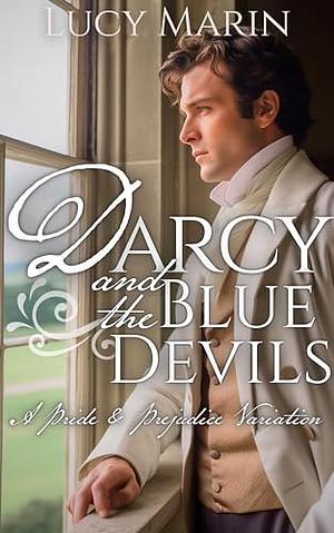 Darcy and the Blue Devils: A Pride and Prejudice Variation by Lucy Martin