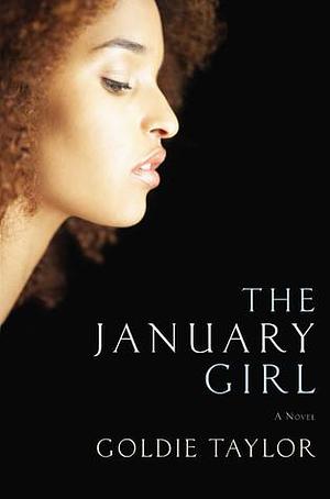 The January Girl: 5 by Goldie Taylor, Goldie Taylor