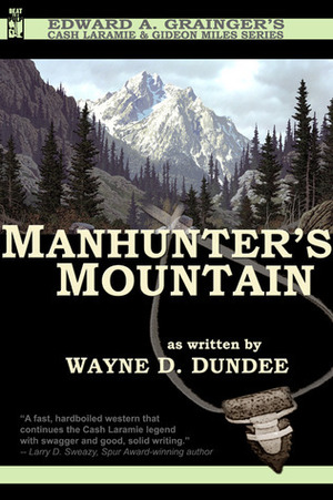 Manhunter's Mountain by Wayne D. Dundee