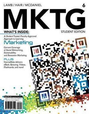 MKTG by Carl D. McDaniel, Joseph F. Hair Jr., Charles W. Lamb Jr.