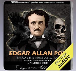 Edgar Allan Poe - The Complete Works Collection by Edgar Allan Poe