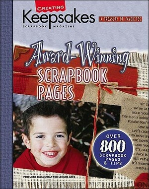 Creating Keepsakes Award-Winning Scrapbook Pages (Leisure Arts, No. 15929) by Lisa Bearnson