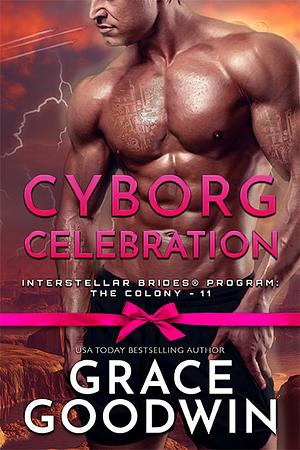 Cyborg Celebration by Grace Goodwin