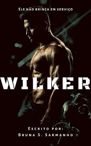 Wilker by Bruna S. Sarmanho