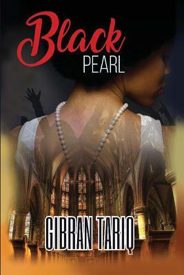 Black Pearl by Gibran Tariq