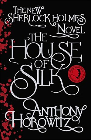 The House of Silk by Anthony Horowitz