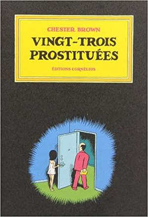  Vingt-trois prostituées by Chester Brown