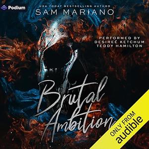 Brutal Ambition by Sam Mariano