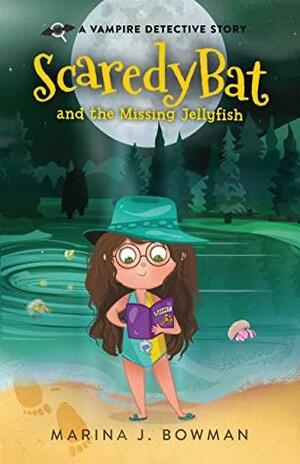 Scaredy Bat and the Missing Jellyfish: An Illustrated Mystery Chapter Book for Kids 7-10 by Marina J. Bowman