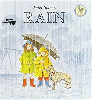 Peter Spier's Rain by Peter Spier