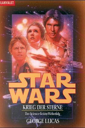 Star wars - Krieg der Sterne by George Lucas, Alan Dean Foster