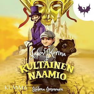 Jakov Korina ja kultainen naamio by Helena Immonen