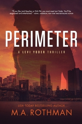 Perimeter by M.A. Rothman