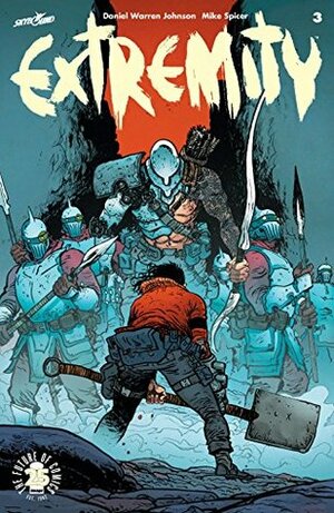 Extremity #3 by Mike Spicer, Daniel Warren Johnson