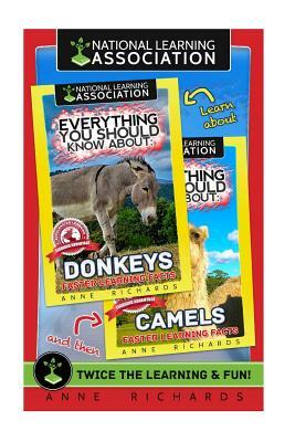 Everything You Should Know About: Camels and Donkeys by Anne Richards