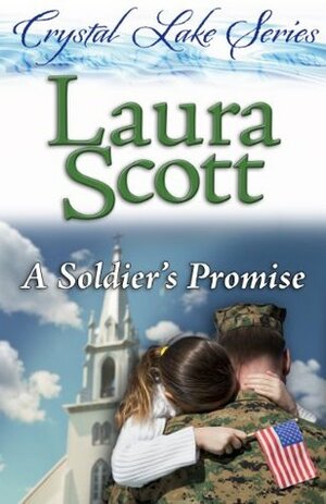 A Soldier's Promise by Laura Scott