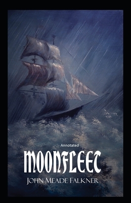 Moonfleet Annotated by John Meade Falkner