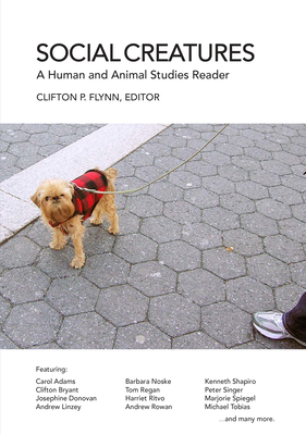 Social Creatures: A Human and Animal Studies Reader by 