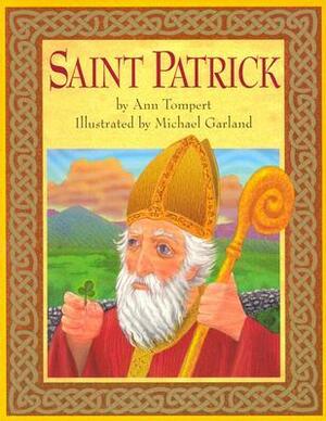 Saint Patrick by Ann Tompert