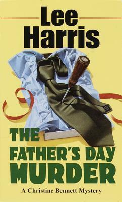 The Father's Day Murder by Lee Harris