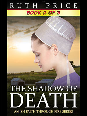 The Shadow of Death - Book 2 by Ruth Price