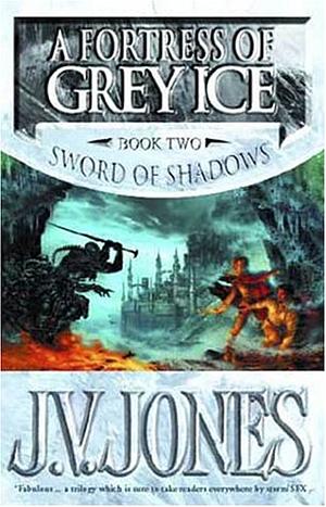 A Fortress of Grey Ice by J.V. Jones