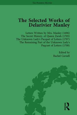 The Selected Works of Delarivier Manley Vol 1 by Ruth Herman, W. R. Owens, Rachel Carnell
