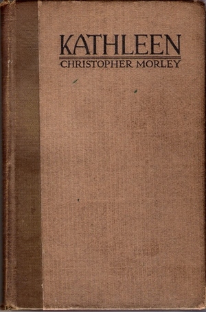 Kathleen by Christopher Morley