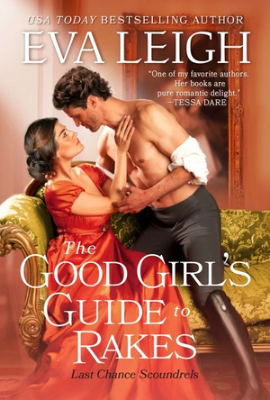 The Good Girl's Guide to Rakes by Eva Leigh