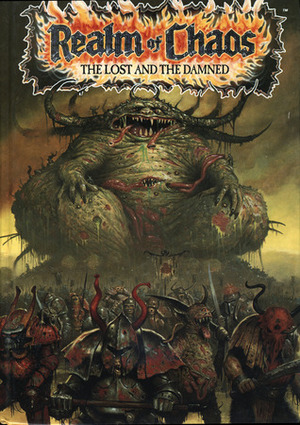 Realm of Chaos: The Lost and The Damned by Rick Priestley, Bryan Ansell