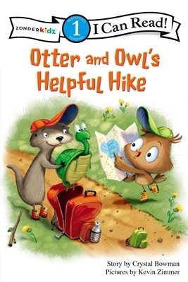 Otter and Owl's Helpful Hike by Crystal Bowman