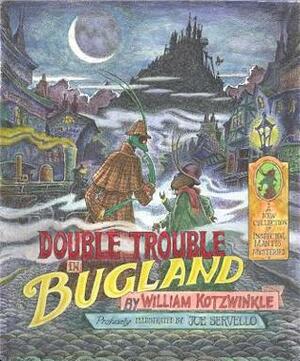 Double Trouble in Bugland by Joe Servello, William Kotzwinkle