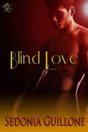 Blind Love by Sedonia Guillone