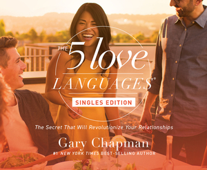 The Five Love Languages: Singles Edition by Gary Chapman
