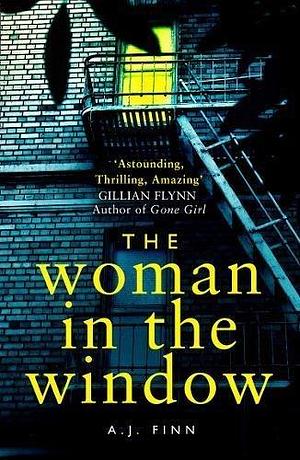 The Woman in the Window by A.J. Finn, A.J. Finn