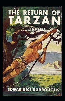 The Return of Tarzan Illustrated by Edgar Rice Burroughs