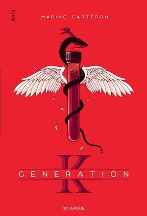 Génération K, Tome 1 (Génération K #1) by Marine Carteron