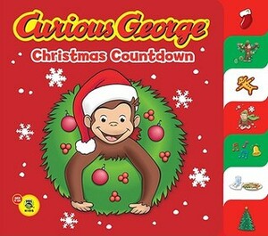 Curious George Christmas Countdown (CGTV Tabbed BB) by Tish Rabe, H.A. Rey