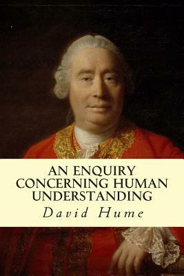 An Enquiry Concerning Human Understanding by David Hume