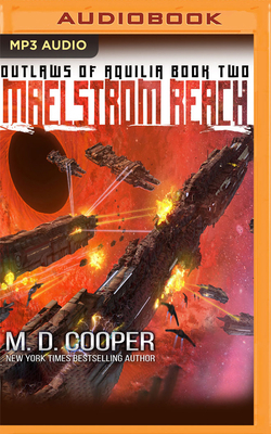 Maelstrom Reach by M. D. Cooper