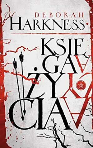 Księga życia by Deborah Harkness